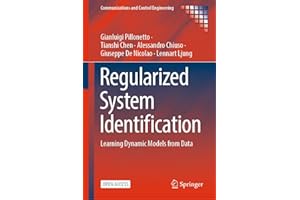 Regularized System Identification: Learning Dynamic Models from Data (Communications and Control Engineering)
