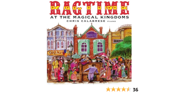 Calabrese Chris Ragtime At The Magical Kingdoms By Chris Calabrese On Amazon Music Amazon Com
