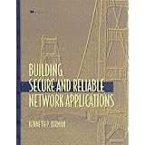 Building Secure and Reliable Network Applications