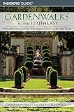 Gardenwalks in the Southeast: Beautiful Gardens from Washington, D.C., to the Gulf Coast (Gardenwalks Series) by Marina Harrison, Lucy D. Rosenfeld