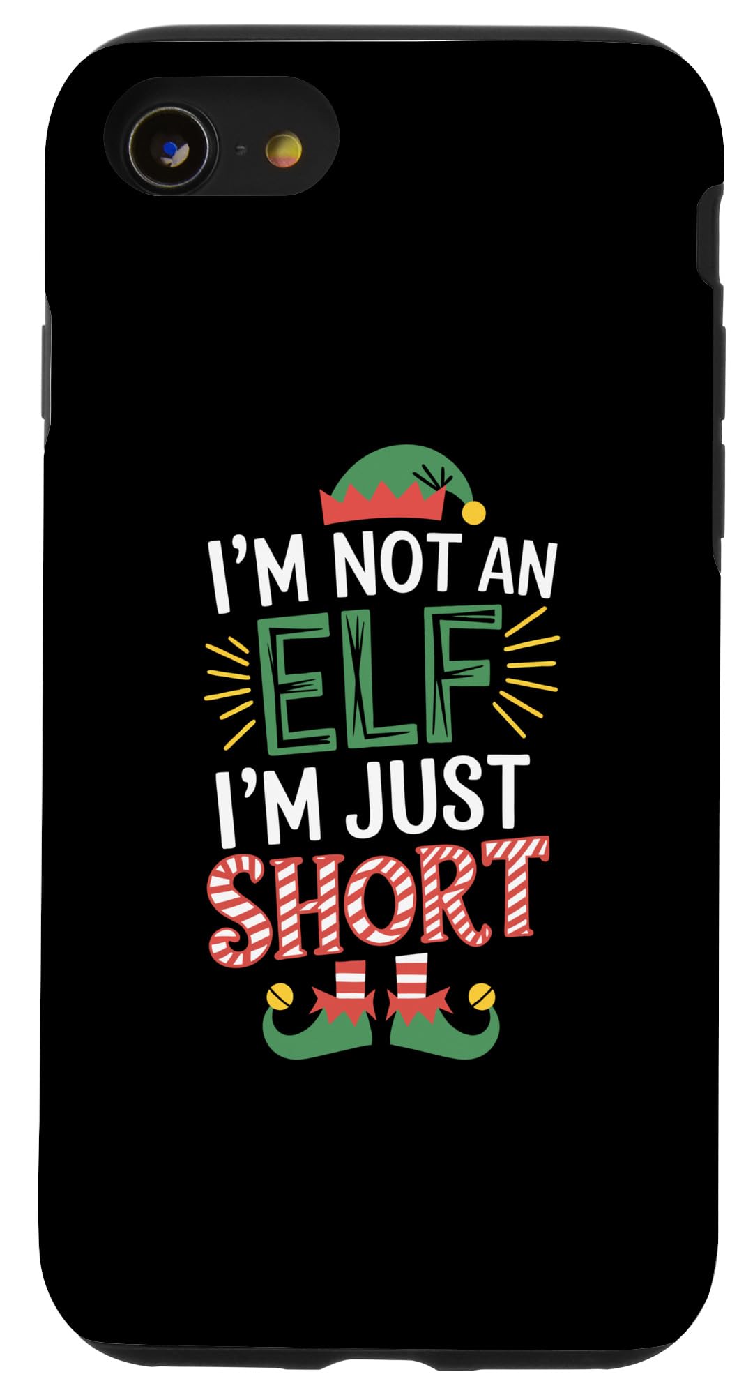 iPhone SE (2020) / 7 / 8 I'm Not An Elf Im Just Short Funny Christmas Matching Family Case