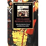 The Cambridge Companion to the Classic Russian Novel (Cambridge Companions to Literature)