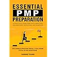 Essential PMP Preparation: A Practical Exam Prep with Simplified explanations, definitions, and examples - Aligned with PMBOK 7th Edition and the Agile Practice Guide