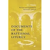 Documents of the Baptismal Liturgy: Revised and Expanded Edition (Pueblo Books)