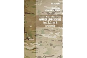 STP 21-24-SMCT Soldier's Manual Common Tasks Warrior Leader Skills Level 2, 3, 4: September 2008