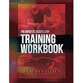 The Mandate: Discipleship Training Workbook