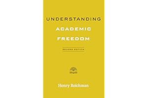 Understanding Academic Freedom (Higher Ed Leadership Essentials)