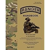 Ranger Handbook: TC 3-21.76, April 2017 Edition