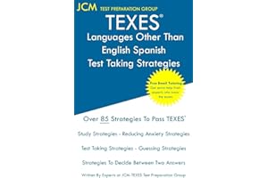 TEXES Languages Other Than English Spanish - Test Taking Strategies: TEXES 613 LOTE Spanish Exam - Free Online Tutoring - New 2020 Edition - The latest strategies to pass your exam.