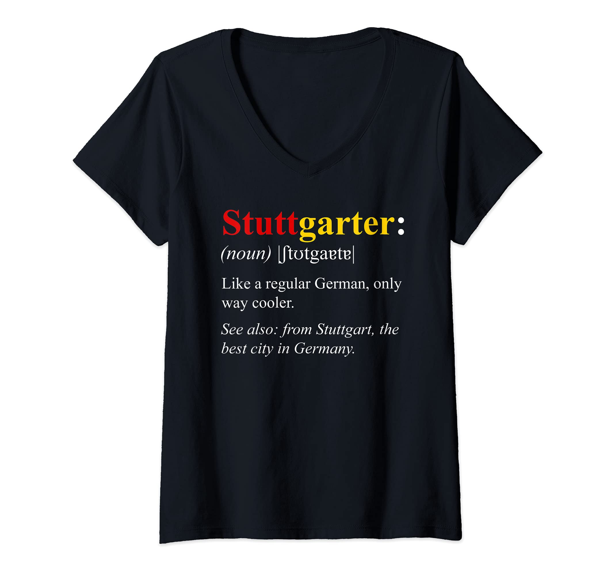 Womens Germany Flag Stuttgart Design - Stuttgarter Definition V-Neck T-Shirt