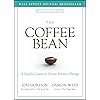 The Coffee Bean: A Simple Lesson to Create Positive Change (Jon Gordon)