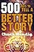 500 Ways To Tell A Better Story