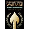 Unconventional Warfare: Rebuilding U.S. Special Operation Forces (Rediscovering Government Series)