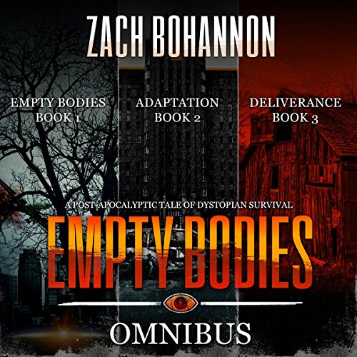 Empty Bodies Box Set, Books 1-3: A Post-Apocalyptic Tale of Dystopian Survival