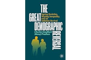The Great Demographic Reversal: Ageing Societies, Waning Inequality, and an Inflation Revival
