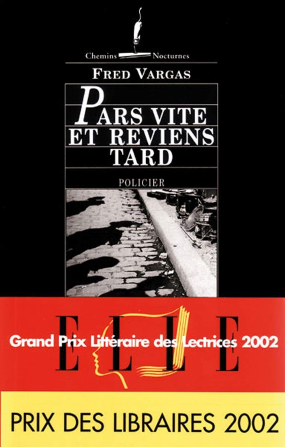 Pars Vite Et Reviens Tard Chemins Nocturnes French Edition Vargas Fred 9782878581522 Amazon Com Books