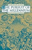 The Pursuit of the Millennium: Revolutionary Millenarians and Mystical Anarchists of the Middle Ages, Revised and Expanded Edition