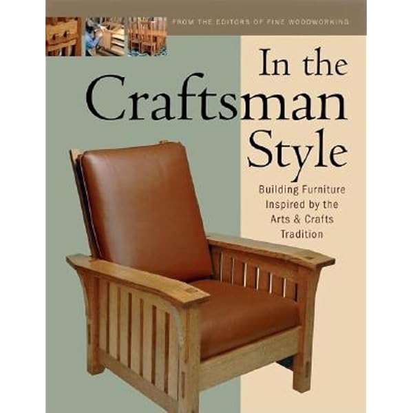 Stickley Style: Arts and Crafts Homes in the Craftsman Tradition