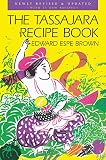 The Tassajara Recipe Book The Tassajara Recipe Book