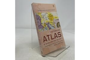 The Penguin Atlas of World History: Volume 1: From Prehistory to the Eve of the French Revolution