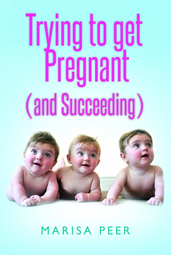 Download Trying to get Pregnant (and Succeeding) (English Edition) PDF