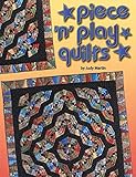 Piece 'n' Play Quilts by 