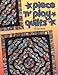 Piece 'n' Play Quilts by 