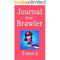 Journal d'un Brawler - Tome 2 (un produit Brawl Stars non-officiel) (French Edition) book cover