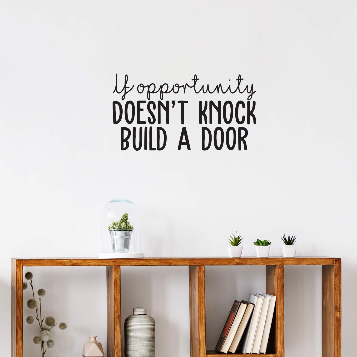 Amazon Com Vinyl Wall Art Decal If Opportunity Doesn T Knock Build A Door 16 X 30 Positive Inspirational Quote For Home Apartment Bedroom Living Room School Office Work Decoration Sticker