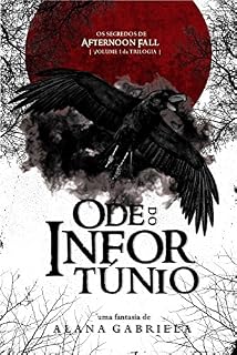 Livro Ode do Infortúnio (Os Segredos de Afternoon Fall Livro 1)