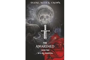 The Awakened: Desire, Myth & Crown - Book Two