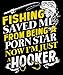 tees geek Fishing Saved Me From Being A Pornstar Now I'm Just A Hooker Funny Gift Men's T-Shirt - (X-Large) - Black