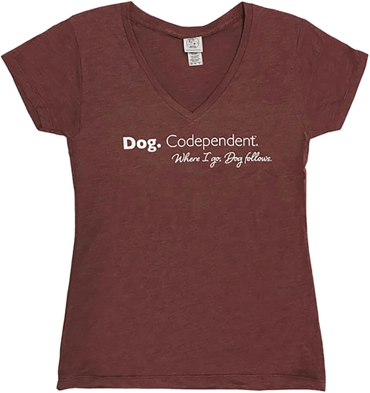Dog is Good Women's Dog Codependent TShirt Great Gift for