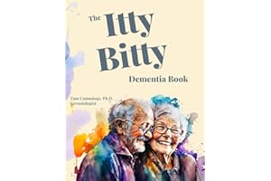 The Itty Bitty Dementia Book