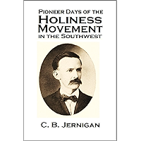 Pioneer Days of the Holiness Movement in the Southwest (1919) book cover Pioneer Days of the Holiness Movement in the Southwest (1919) book cover