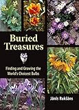 Buried Treasures: Finding and Growing the World's Choicest Bulbs