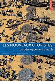 Les  nouveaux utopistes du développement durable