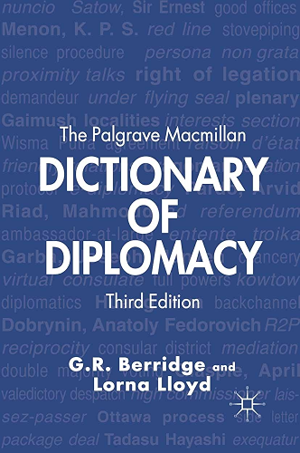 Download The Palgrave Macmillan Dictionary of Diplomacy (English Edition) PDF