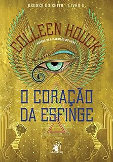 Livro O coração da esfinge (Deuses do Egito Livro 2)
