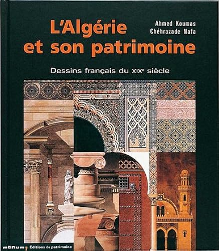 Download L'Algérie et son patrimoine : Dessins français du XIXe siècle PDF