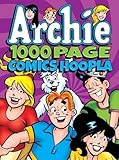 Archie Comics 1000 Page Comics Hoopla (Archie 1000 Page Digests)