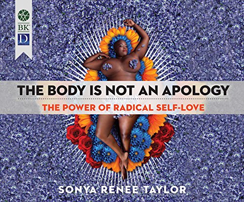 [R.E.A.D] The Body Is Not an Apology: The Power of Radical Self-Love<br />WORD