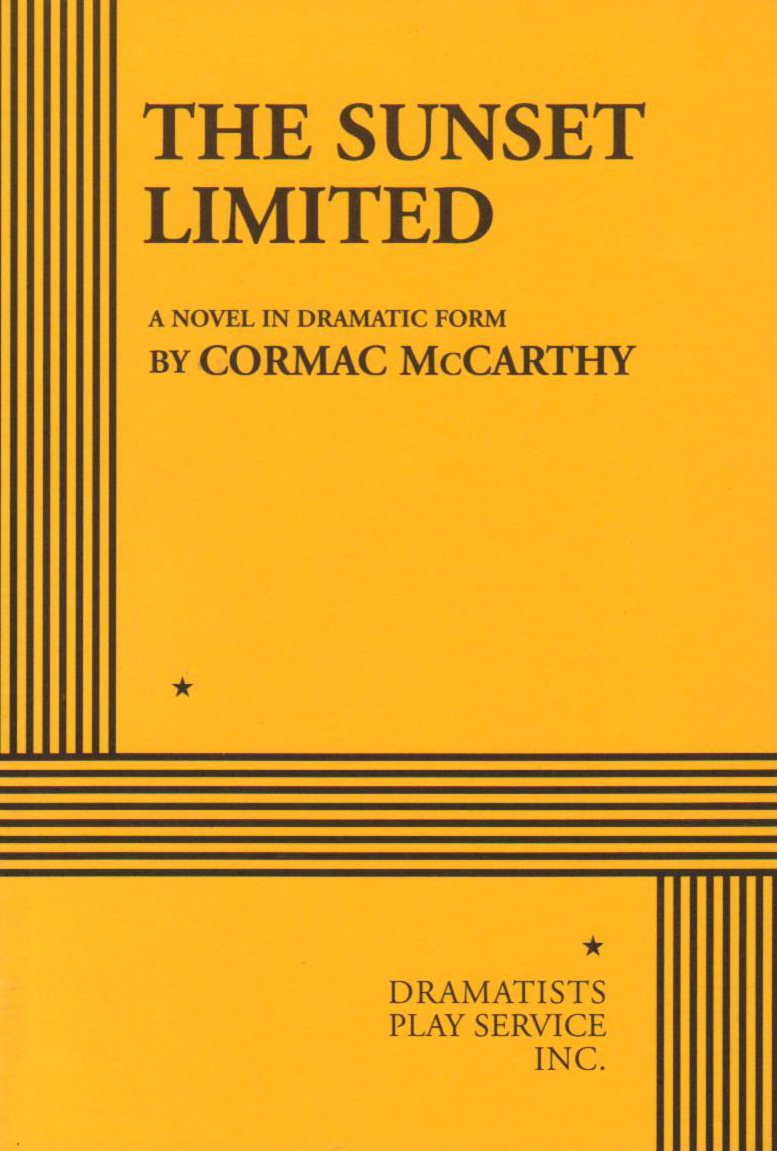 The Sunset Limited Cormac Mccarthy 9780822222101 Amazon Com Books The Sunset Limited Cormac Mccarthy 9780822222101 Amazon Com Books