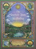 The Fourfold Path to Healing: Working with the Laws of Nutrition, Therapeutics, Movement and Meditat