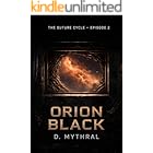 Orion Black: Torch Saga: The Suture Cycle — Episode 2