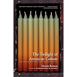 The Twilight of American Culture