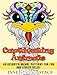 Captivating Animals: 40 Assorted Animal Patterns for Fun and Stress-Relief (Relaxation & Meditation)