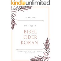 Bibel oder Koran, das Quiz: Schaffen sie alle Zitate richtig zuzuordnen? (German Edition) book cover