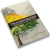 Transformed: Embracing the Death of Self and the Power of God