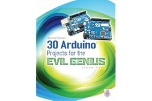 30 Arduino Projects for the Evil Genius, Second Edition